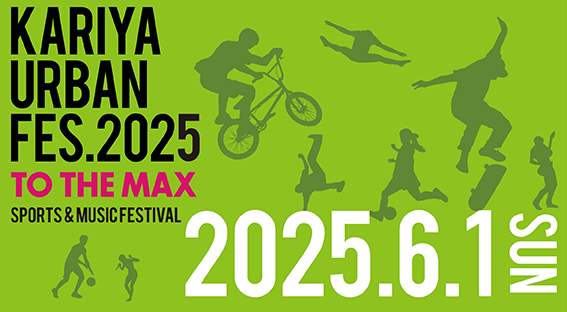 KARIYA URBAN FES.2025 TO THE MAX